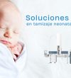 Soluciones Waters en tamizaje neonatal
